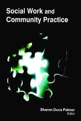 Libro Social Work And Community Practice - Sharon Duca Pa...