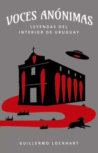 Voces Anonimas Tomo 2. Leyendas Del Interior De Uruguay - Gu, De Guillermo Lockhart. Editorial Varios En Español