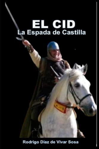 El Cid: La Espada De Castilla