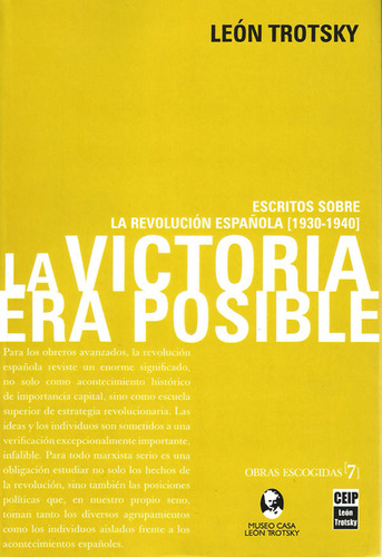 Victoria Era Posible, La - Leon Trotsky: Escritos Sobre La Revolucion Española (1930-1940), De León Trotsky. Editorial Ediciones Ips, Edición 1 En Español