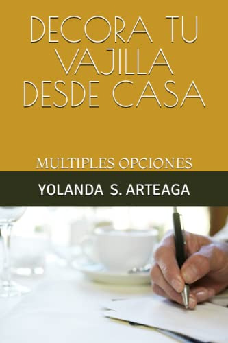 Decora Tu Vajilla Desde Casa: Tècnicas Acrìlicas