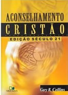 Aconselhamento Cristão - Edição Seculo Xxi - Gary R. Collins