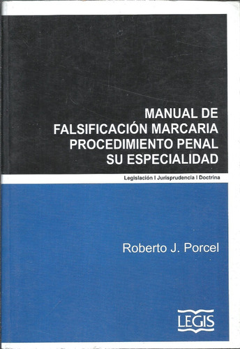 Marcas Falsificacion Procedimiento Penal Y Daños - Porcel   