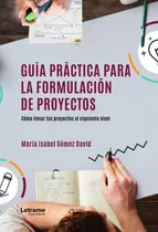 Comprar Guía Práctica Para La Formulación De Proyectos