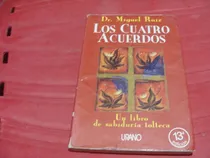 Comprar Los Cuatro Acuerdos , Un Libro De Sabiduria Tolteca , Año 20