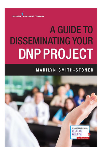Libro: A Guide To Disseminating Your Dnp Project