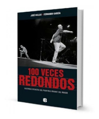 100 Veces Redondos Jose Bellas Ediciones B