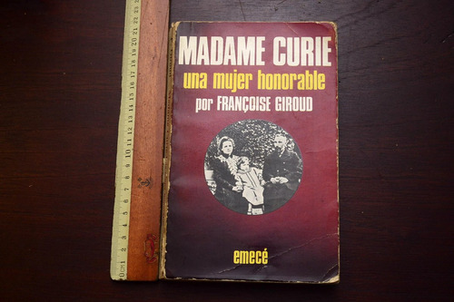 Madame Curie Una Mujer Honorable Francoise Giroud