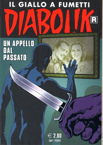 Diabolik R N° 710 - Un Appello Dal Passato - 132 Páginas - Em Italiano - Editora Astorina - Formato 12 X 17 - Capa Mole - 2020 - Bonellihq B23