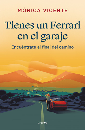 Libro Tienes Un Ferrari En El Garaje De Vicente Mónica