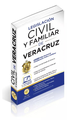 Legislación Esencial Civil Y Familiar De Veracruz 2024. Código Civil. Código De Procedimientos Civiles. Guía Práctica Términos. Código Nacional De Procedimientos Civiles Y Familiares. Acceso Web App