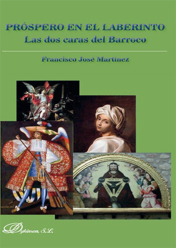 Libro Prã³spero En El Laberinto. Las Dos Caras Del Barroco