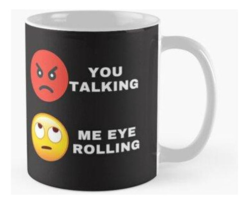 Taza X4 Tu Hablando, Yo Ojo Rodando, Ojo Emoji, Cara Enojada