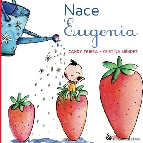 Nace Eugenia - Candy Tejera - Ob Stare - Libro Nuevo