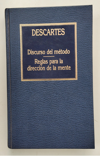 Discurso Del Método. Reglas Para La Dirección... - Descartes