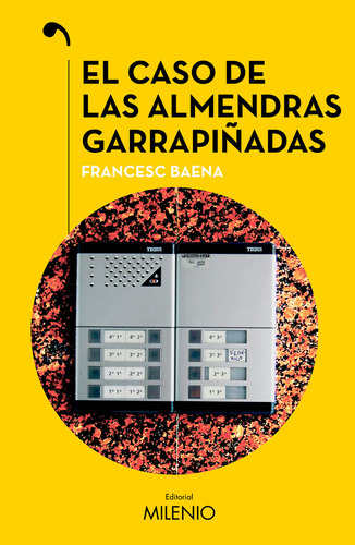 El Caso De Las Almendras Garrapiãâadas, De Baena Garcia, Francesc., Vol. 1. Editorial Milenio Publicaciones S.l., Tapa Blanda En Español
