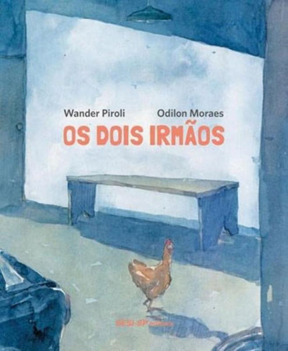 Os Dois Irmãos - Vol. 1, De Moraes, Odilon. Editora Sesi - Sp Editora, Capa Mole, Edição 1ª Edição - 2018 Em Português