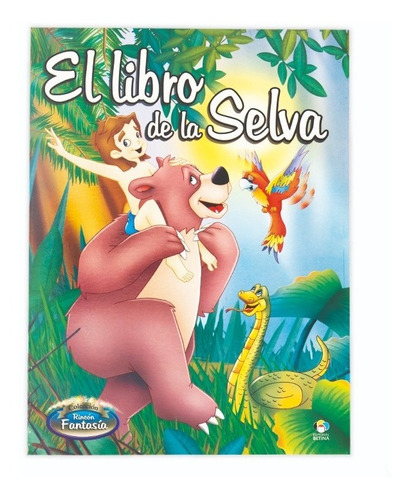 El Libro De La Selva, De Coleccion Rincon Fantasia. Editorial Betina, Tapa Blanda En Español