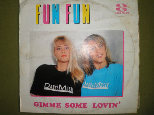 Disco Remix Vinyl 12'' De Fun Fun - Gimme Some Lovin' (1987)