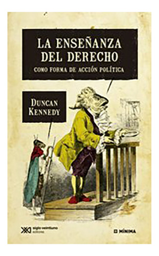 La Enseñanza Del Derecho - Duncan, Kennedy