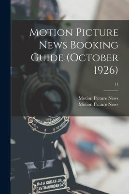 Libro Motion Picture News Booking Guide (october 1926); 1...