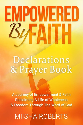 Libro: En Ingles Empowered By Faith Declarations & Prayer B