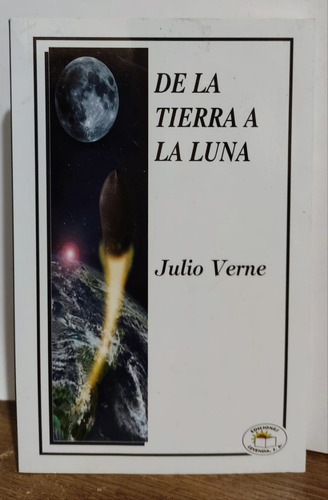 De La Tierra A La Luna De Julio Verne