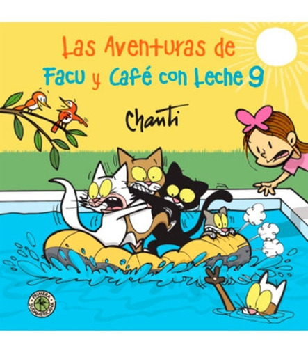 Las Aventuras De Facu Y Cafe Con Leche 9 - Chanti - Sudameri