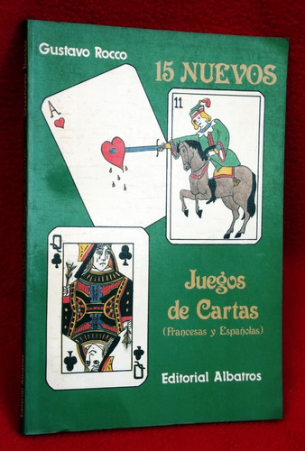 Libro: 15 Nuevos Juegos De Cartas (francesas Y Españolas)
