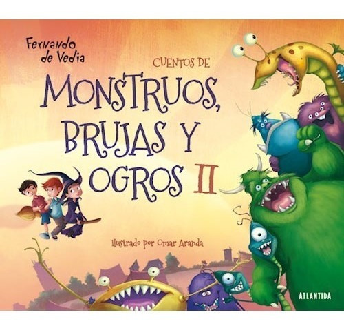 Imagen 1 de 1 de Monstruos, Brujas, Ogros 2 Con Dedicatoria De Autor Para Vos