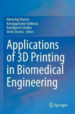 Libro Applications Of 3d Printing In Biomedical Engineeri...