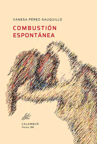 COMBUSTION ESPONTANEA, de Pérez-Sauquillo, Vanesa. Calambur Editorial, S.L., tapa blanda en español
