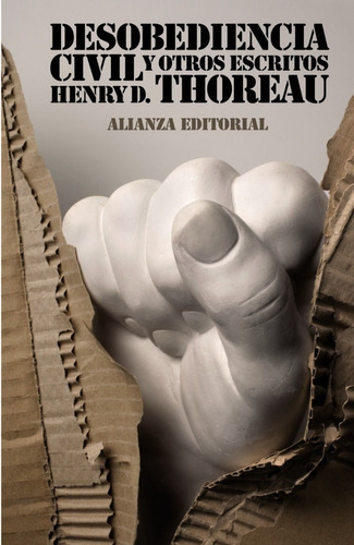 Desobediencia Civil Y Otros Escritos, De Henry D. Thoreau. Editorial Alianza, Tapa Blanda En Español