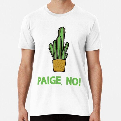 Remera Paige, No! Cactus Meme Funny Succulent Halloween Cost