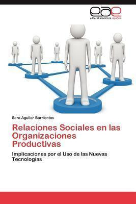 Libro Relaciones Sociales En Las Organizaciones Productiv...