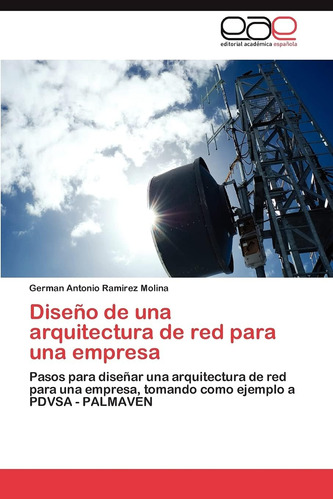 Libro: Diseño De Una Arquitectura De Red Para Una Empresa: P