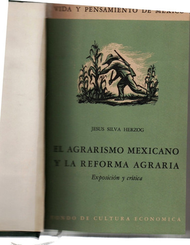 El Agrarismo Mexicano Y La Reforma Agraria