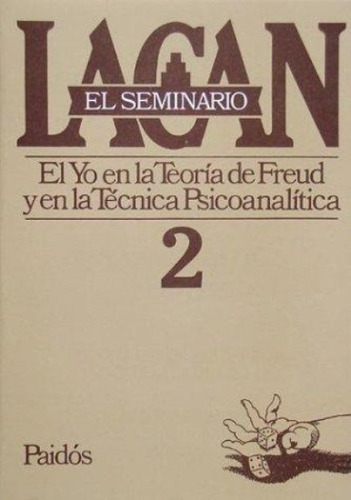 Seminario 2 (el Yo En La Teoria De Freud)