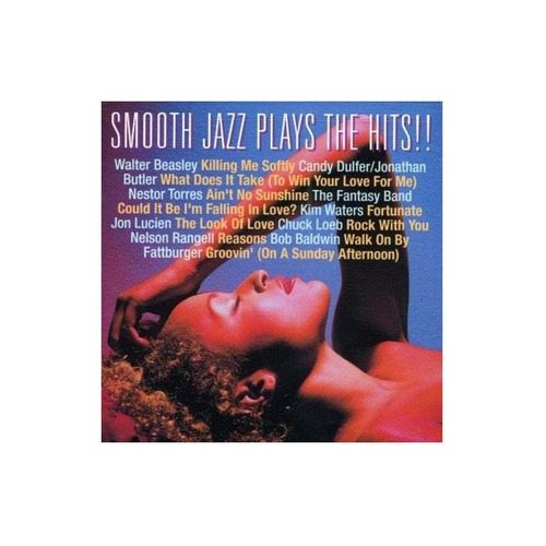 Smooth Jazz Plays The Hits/various Smooth Jazz Plays The Hit