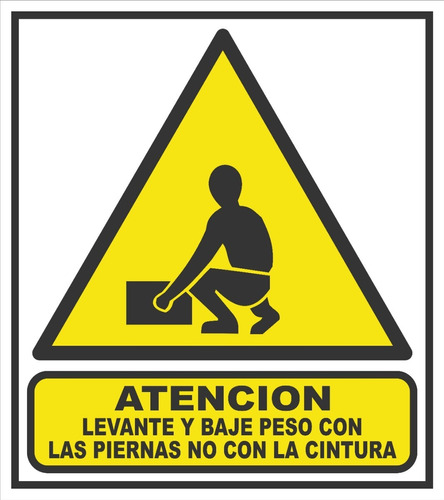 Cartel Atencion Levante Y Baje Peso Con Las Piernas 22x28cm