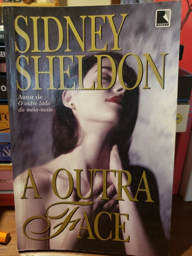 A Outra Face - Sidney Sheldon (Usado)