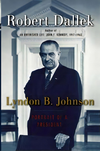 Lyndon B. Johnson, De Emeritus Professor Robert Dallek. Editorial Oxford University Press Usa, Tapa Blanda En Inglés