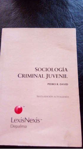 Sociología Criminal Juvenil.  David