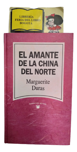 El Amante De La China Del Norte - Marguerite Duras - Rba 