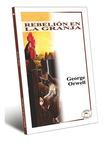 Rebelión En La Granja, De Orwell, George. Editorial Leyenda