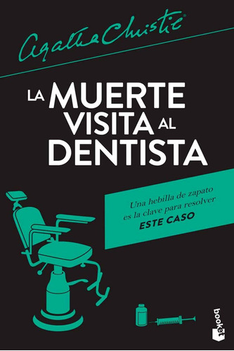 Libro La Muerte Visita Al Dentista - Christie, Agatha