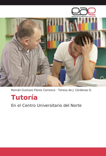 Libro: Tutoría: En El Centro Universitario Del Norte (spanis