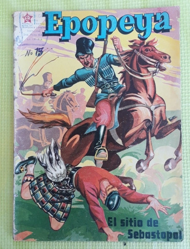  Comic Epopeya N°11/ 1959/ Novaro/el Sitio De Sebastopol