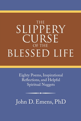 Libro The Slippery Curse Of The Blessed Life: Eighty Poem...