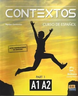 Contextos A1-a2 : Student Book With Instructions In English
